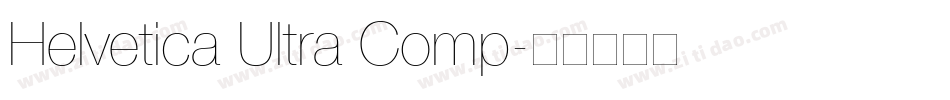 Helvetica Ultra Comp字体转换